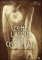 Come l'acqua per il cioccolato