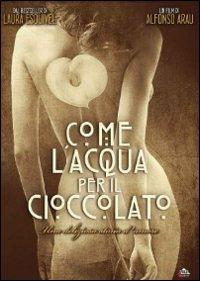 Come l'acqua per il cioccolato di Alfonso Arau - DVD