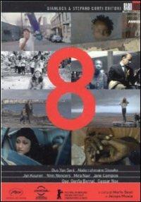 8 (2 DVD) di Wim Wenders,Jane Campion,Gael García Bernal,Jan Kounen,Mira Nair,Gaspar Noe,Abderrahmane Sissako,Gus Van Sant - DVD