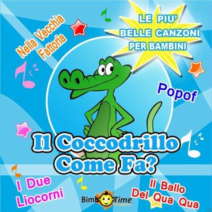 Il coccodrillo come fa? - CD Audio