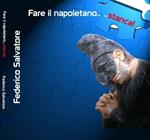 Fare il napoletano stanca