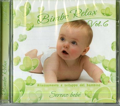 Bimbo Relax vol.6: Sereno Bebé - CD Audio