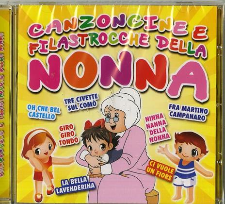 Canzoncine e filastrocche della nonna - CD Audio