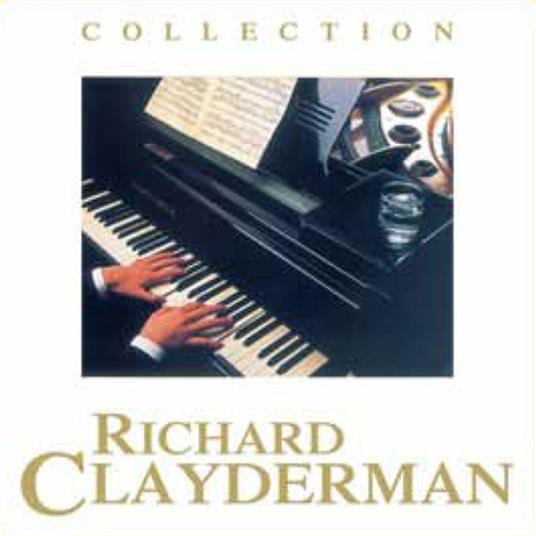 Collection - CD Audio di Richard Clayderman