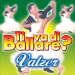 Ti va di ballare? Valzer - CD Audio