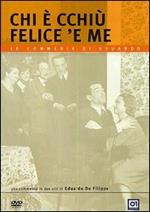 Chi è cchiù felice 'e me!