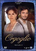 Orgoglio. Episodio 8 (DVD)