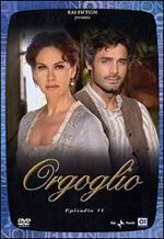 Orgoglio. Episodio 13 (DVD)