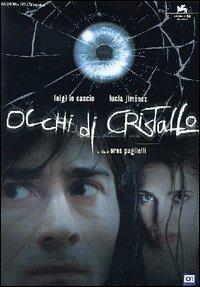 Occhi di cristallo di Eros Puglielli - DVD