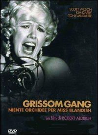 Grissom Gang. Niente orchidee per Miss Blandish (DVD) di Robert Aldrich - DVD