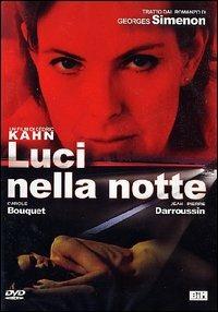 Luci nella notte di Cédric Kahn - DVD