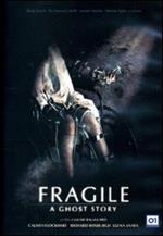 Fragile