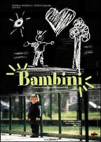 Bambini (DVD) di Michele Rho,Alessio Maria Federici,Gianluca Arcopinto,Peter Marcias,Andrea Burrafato - DVD
