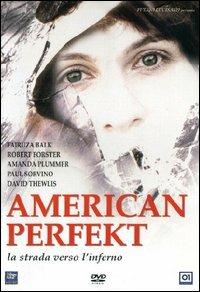 American Perfekt. La strada verso l'inganno di Paul Chart - DVD