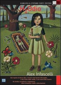 H2Odio di Alex Infascelli - DVD