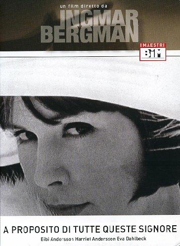 A proposito di tutte queste signore (DVD) di Ingmar Bergman - DVD