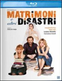 Matrimoni e altri disastri di Nina di Majo - Blu-ray