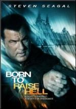 Born to Raise Hell