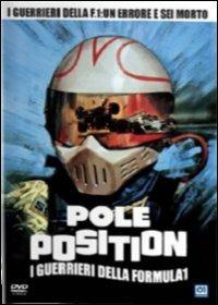 Pole Position. I guerrieri della Formula Uno di James Davis A. Climati,Ronald King - DVD