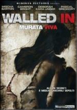 Walled In. Murata viva
