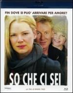 So che ci sei (Blu-ray)