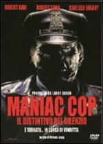 Maniac Cop 3. Il distintivo del silenzio (DVD)