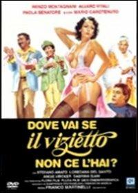 Dove vai se il vizietto non ce l'hai? (DVD) di Franco Martinelli - DVD