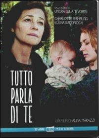 Tutto parla di te (DVD) di Alina Marazzi - DVD