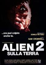 Alien 2 sulla Terra