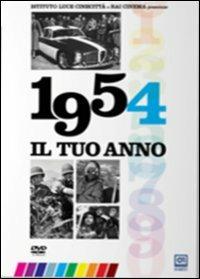 Il tuo anno. 1954 di Leonardo Tiberi - DVD