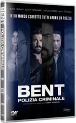 Bent. Polizia criminale (DVD)