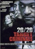 20/20 Target criminale