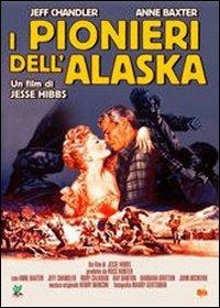 I pionieri dell'Alaska di Jesse Hibbs - DVD