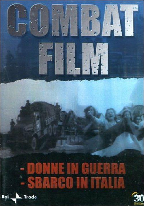 Combat Film 3. Donne in guerra - Sbarco in Italia di Roberto Olla,Leonardo Valente - DVD