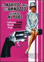 Il marito è mio e lo ammazzo quando mi pare (DVD)