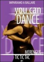 You Can Dance. Merengue, Tic Tic Tac (DVD)