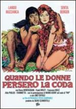 Quando le donne persero la coda (DVD)