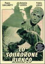 Lo squadrone bianco (DVD)