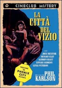 La città del vizio di Phil Karlson - DVD