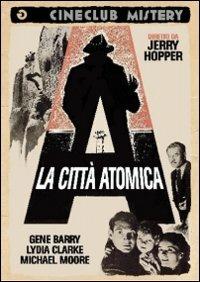 La città atomica di Jerry Hopper - DVD