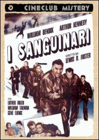 I sanguinari di Lewis R. Foster - DVD