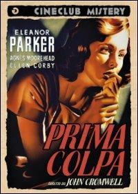 Prima colpa di John Cromwell - DVD