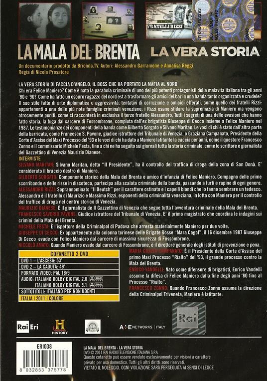 La mala del Brenta. La vera storia (2 DVD) di Nicola Prosatore - DVD - 2