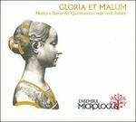 Gloria et Malum - CD Audio di Ensemble Micrologus