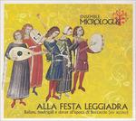 Alla festa leggiadra. Ballate, danze e madrigali all'epoca di Boccaccio - CD Audio