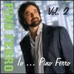 CD Io... Pino Ferro vol.2 Pino Ferro