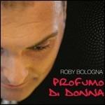 Profumo Da Donna - CD Audio di Roby Bologna