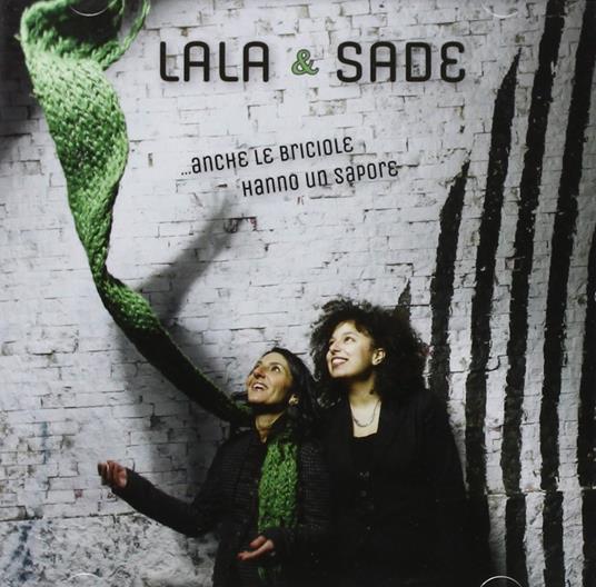 …anche Le Briciole Hanno Sapore - CD Audio di Laura Lala,Sade Mangiaracina