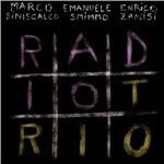 Radio Trio - CD Audio di Enrico Zanisi,Marco Siniscalco,Emanuele Smimmo