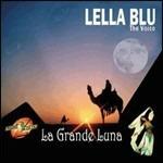 La grande luna - CD Audio di Lella Blu